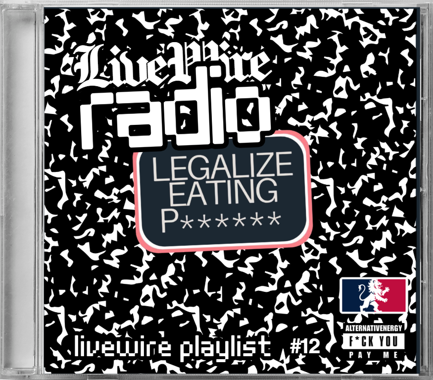 Legalize Eating Pigeons LiveWire playlist cover